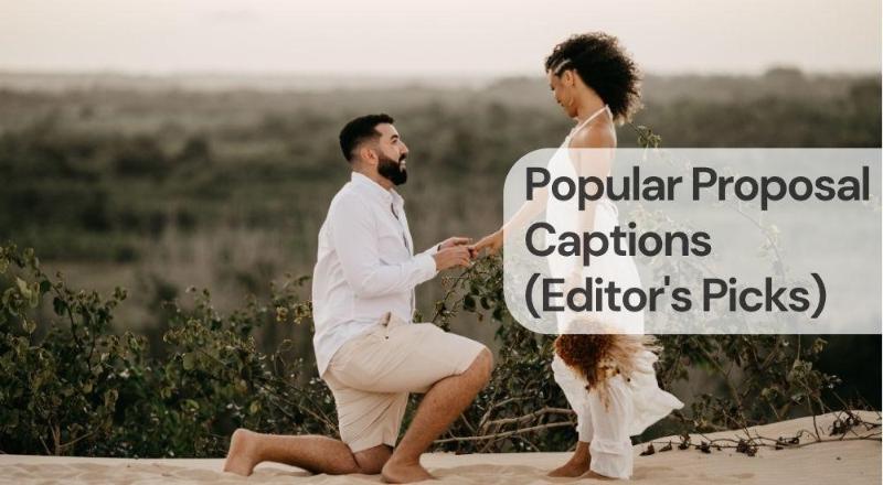 Popular proposal captions Popular proposal captions