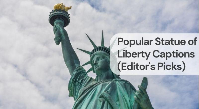 Popular statue of liberty captions