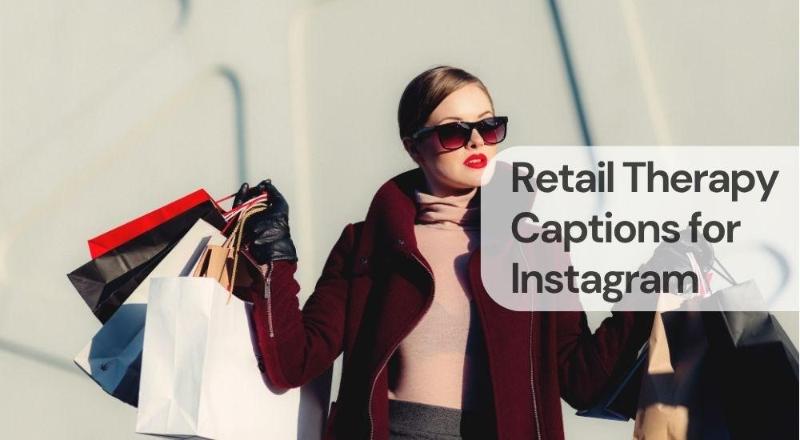 Retail therapy captions for instagram