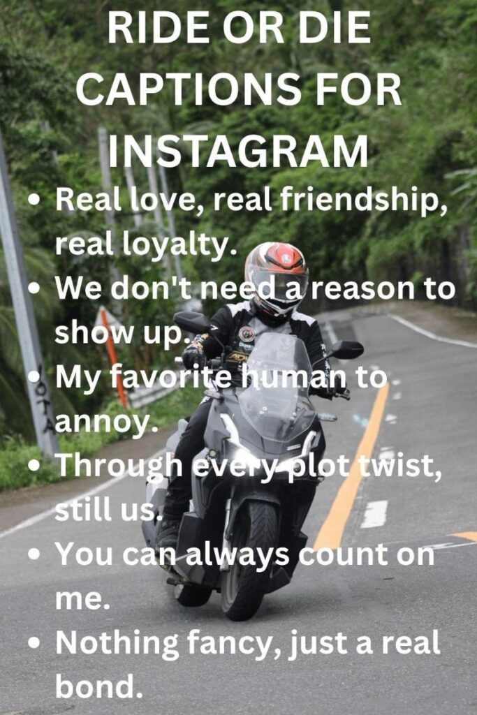 Ride or die instagram captions Ride or die instagram captions