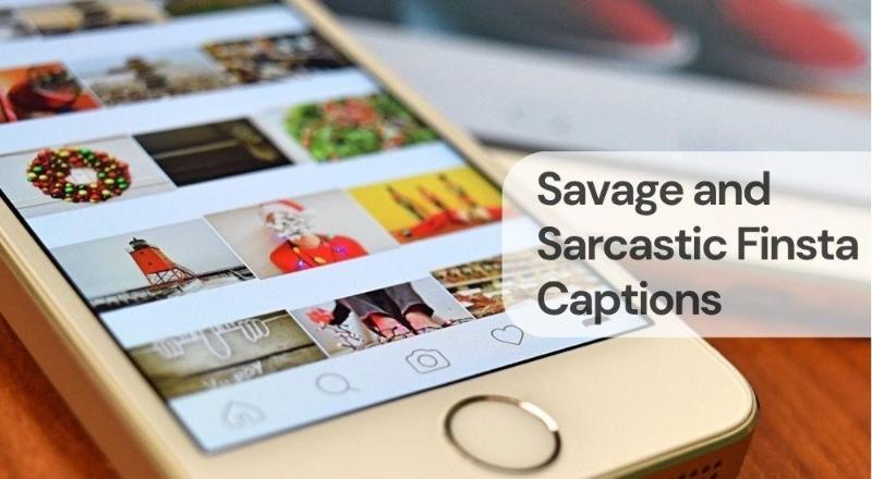 Savage and sarcastic finsta captions Savage and sarcastic finsta captions