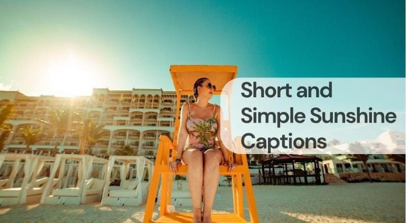 Short and simple sunshine captions Short and simple sunshine captions