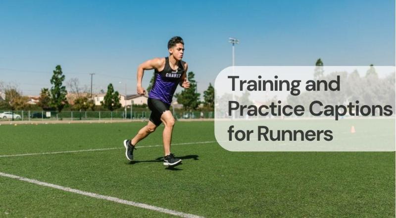 Training and practice captions for runners